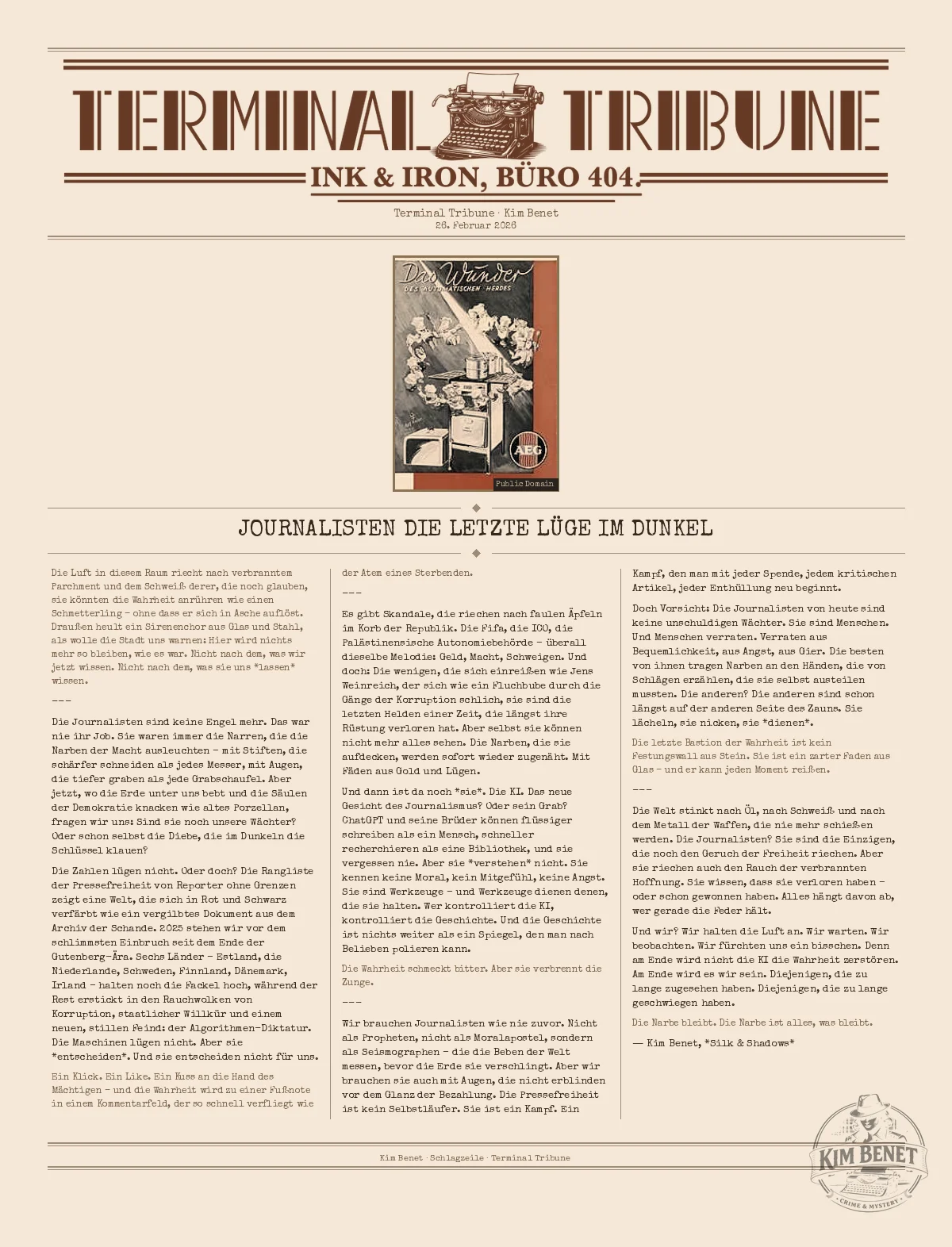 Journalisten die letzte Lüge im Dunkel